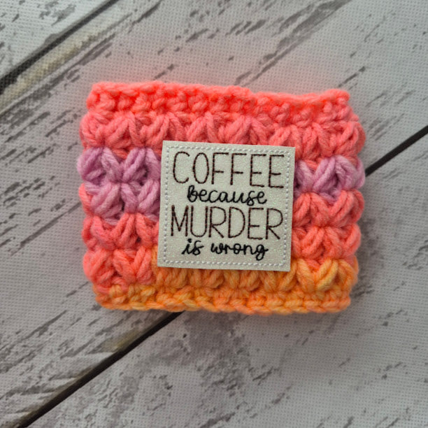 Coffee Because... Neon Pink Ombre Drink Cozy
