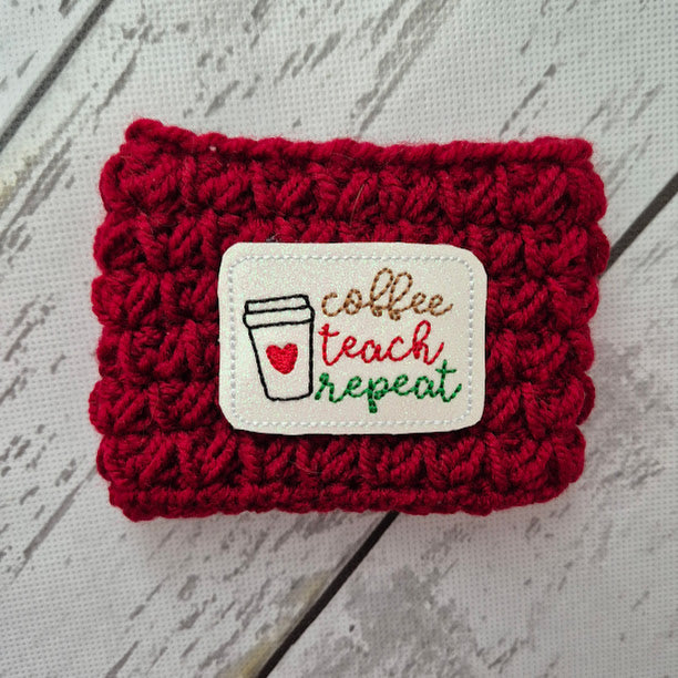 Coffee Teach Repeat Maroon Drink Cozy