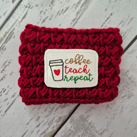 Coffee Teach Repeat Maroon Drink Cozy